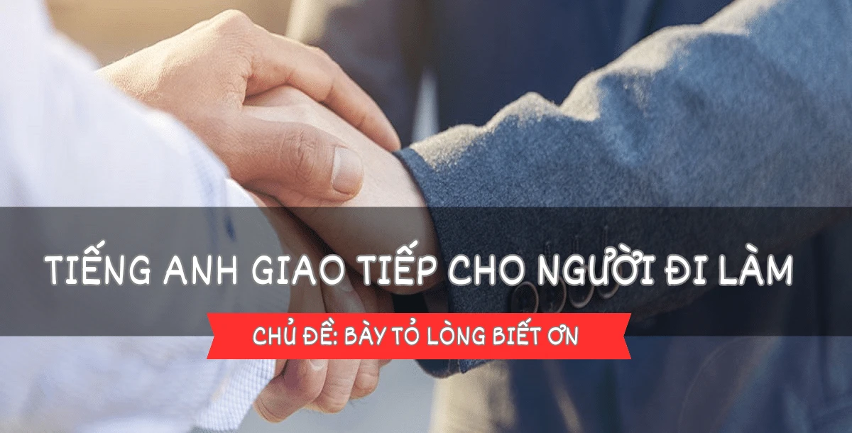 Biết ơn tiếng Anh là gì và tác động đến mối quan hệ