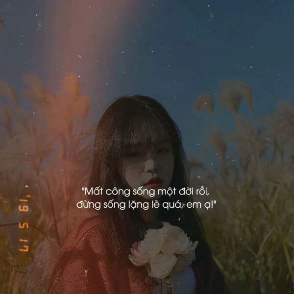 Những câu nói ngắn gọn cho story buồn sâu sắc