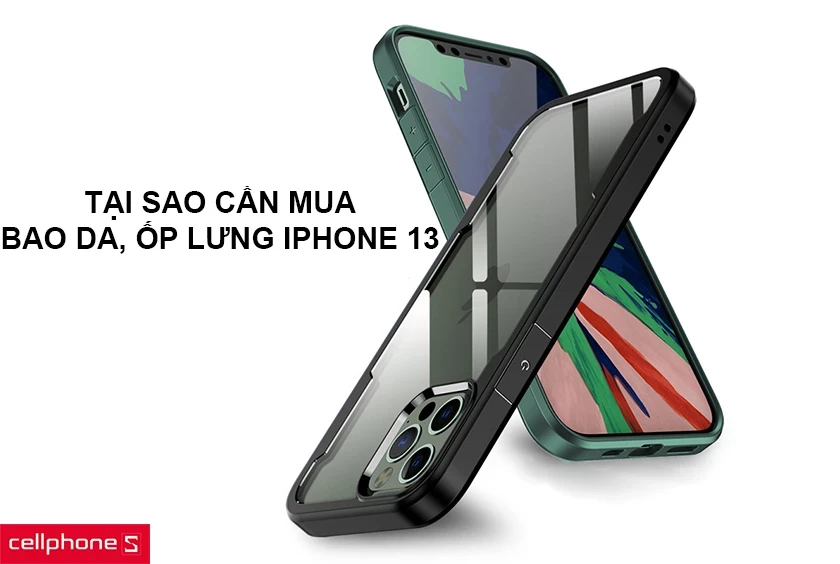 5 Lý Do Nên Sử Dụng Ốp Lưng iPhone 13 Pro Max