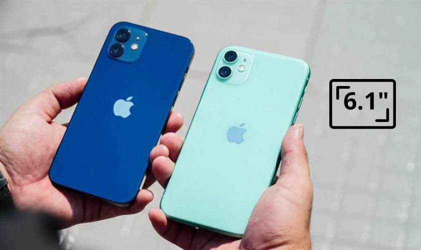 So sánh iPhone 11 và 12 chi tiết và toàn diện