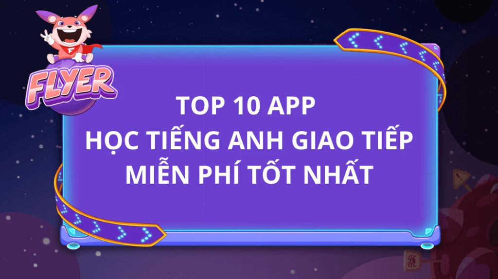 Tăng cường giao tiếp với app học tiếng Anh hiệu quả