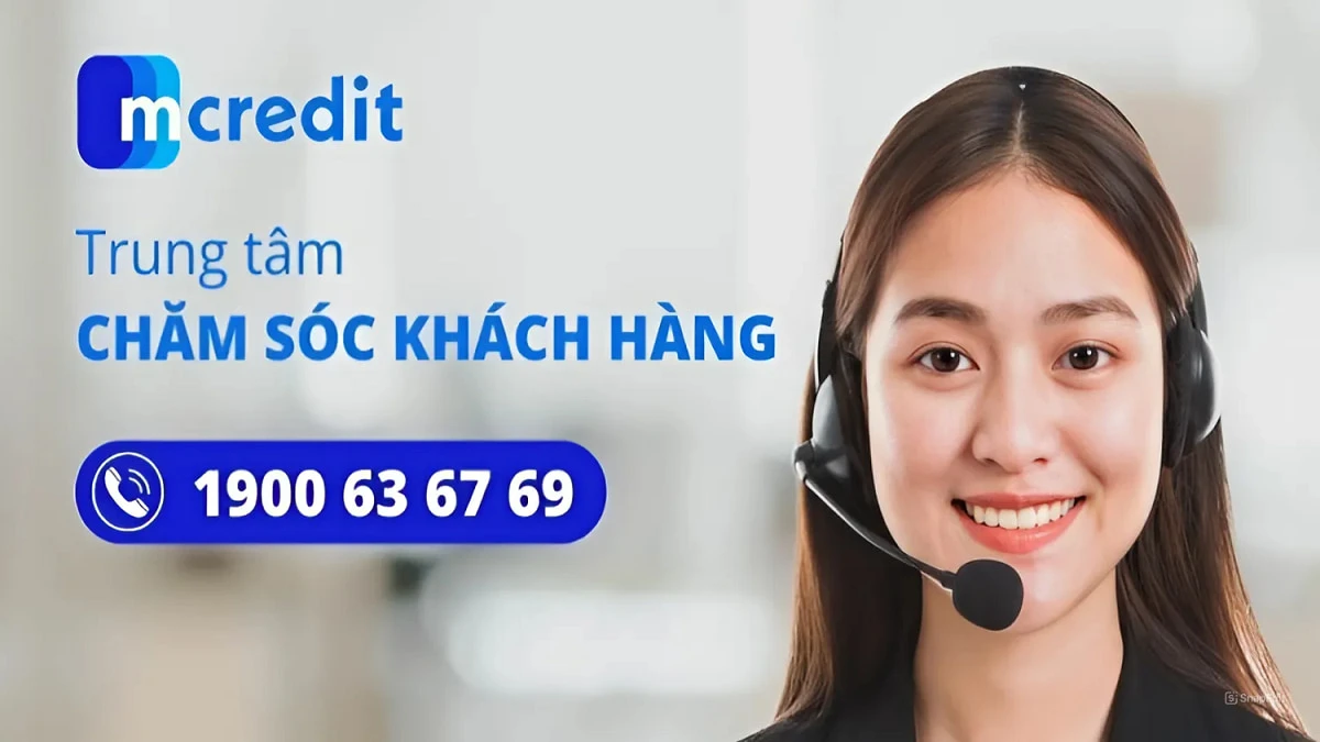 Tìm hiểu tổng đài Mcredit và dịch vụ khách hàng