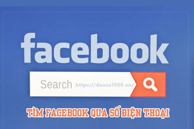 Cách tìm Facebook bằng số điện thoại hiệu quả