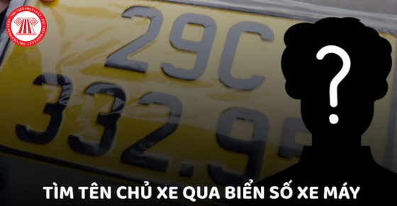 Cách tìm chủ xe qua biển số xe máy hiệu quả