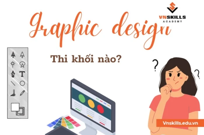 Thiết kế đồ họa thi khối D trường nào phù hợp nhất