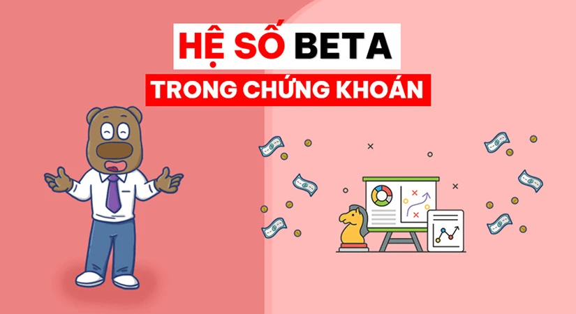 Beta là gì và vai trò trong phân tích chứng khoán