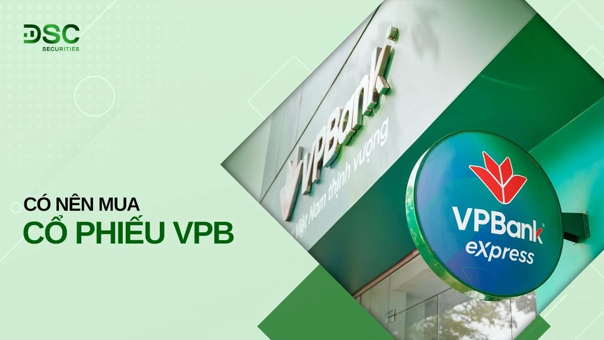 Cổ phiếu VPBank và sự phát triển bền vững của ngân hàng