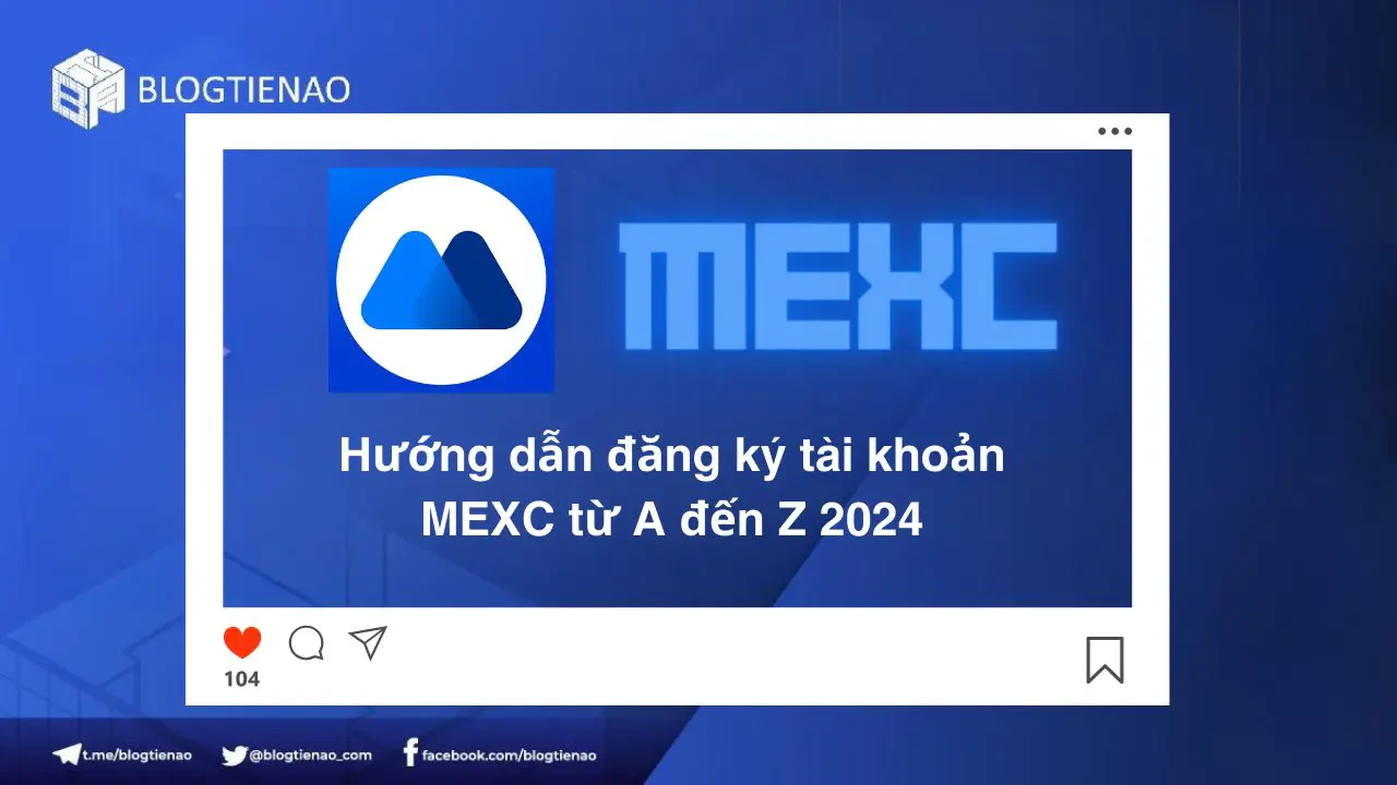 Hướng dẫn đăng ký tài khoản MEXC chi tiết