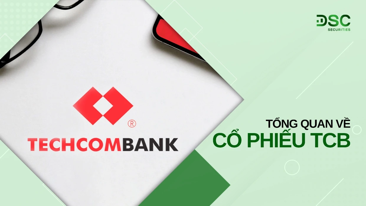 Cổ phiếu TCB: Đầu tư vào Techcombank tiềm năng