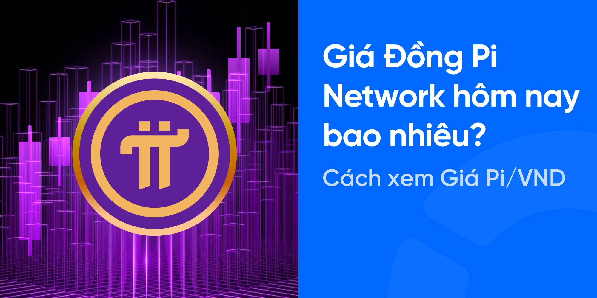 Giá trị 1 pi = vnd hôm nay và tiềm năng Pi Network