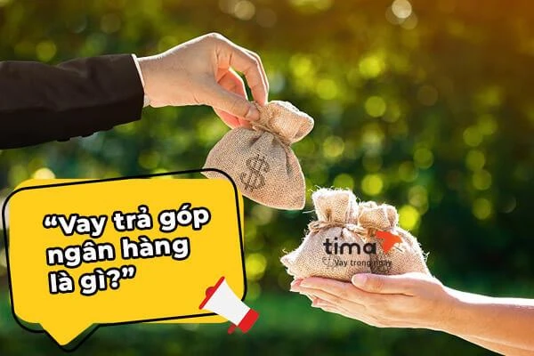 Lợi ích của hình thức cho vay trả góp hiện nay