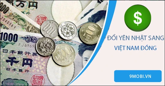 Tỷ giá 1 yen to vnd và những yếu tố ảnh hưởng