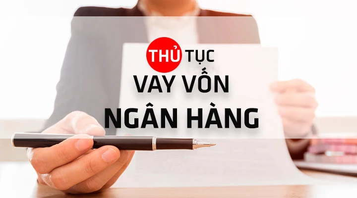 Vay vốn ngân hàng giúp bạn đầu tư và kinh doanh hiệu quả