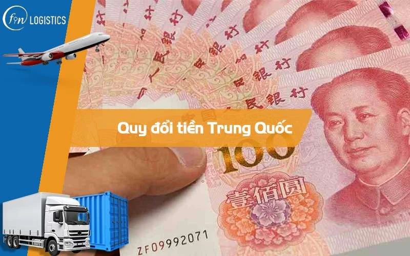 Tiền Trung Quốc đổi ra tiền Việt Nam: Hướng dẫn chi tiết