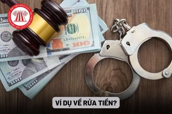 Ví dụ về rửa tiền và tác động đến xã hội hiện đại