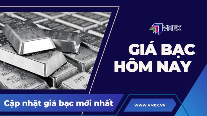 Giá bạc hiện nay và tác động đến nhà đầu tư