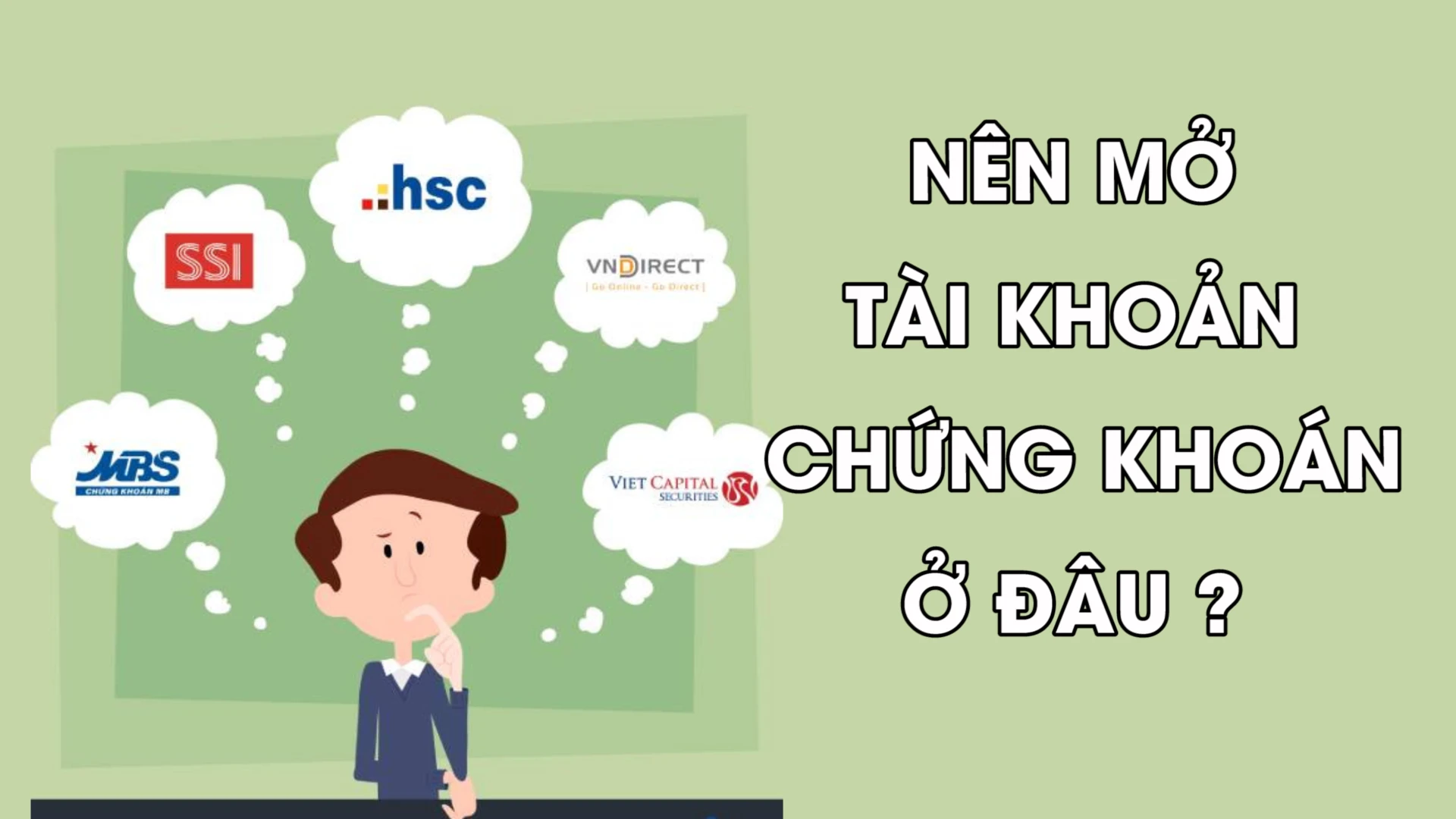Mở tài khoản chứng khoán ở đâu tốt nhất cho nhà đầu tư