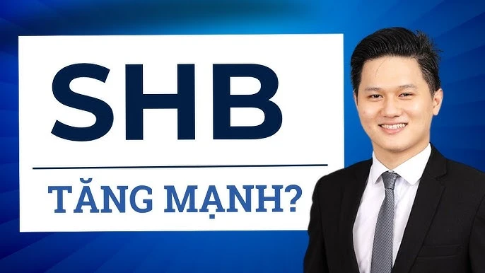 Giá SHB và Định Hướng Phát Triển Ngân Hàng Sài Gòn Hà Nội