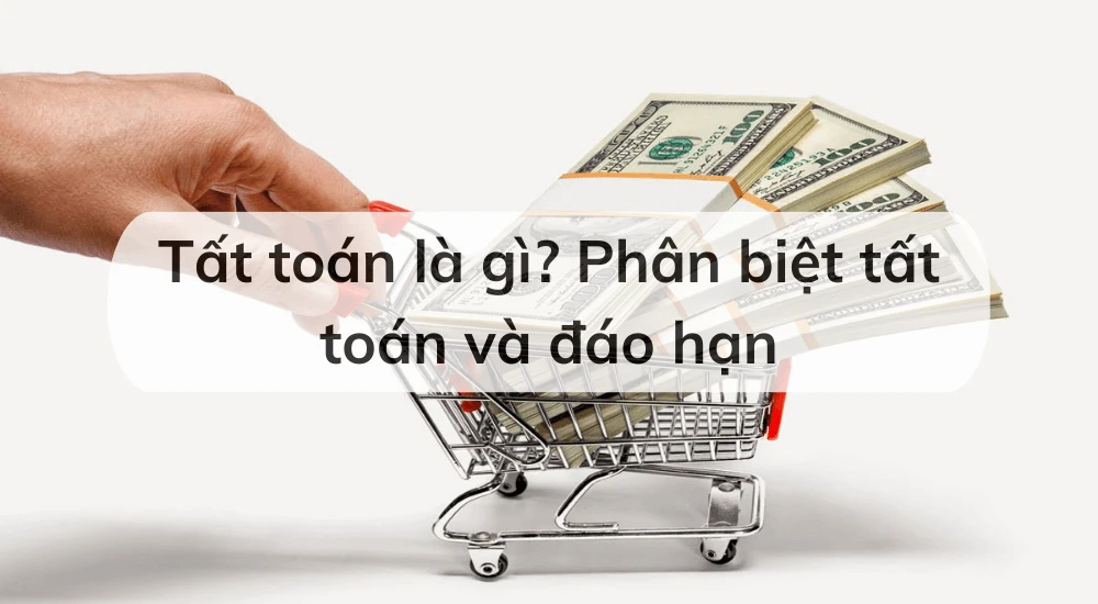 Tất toán là gì và vai trò trong giao dịch tài chính