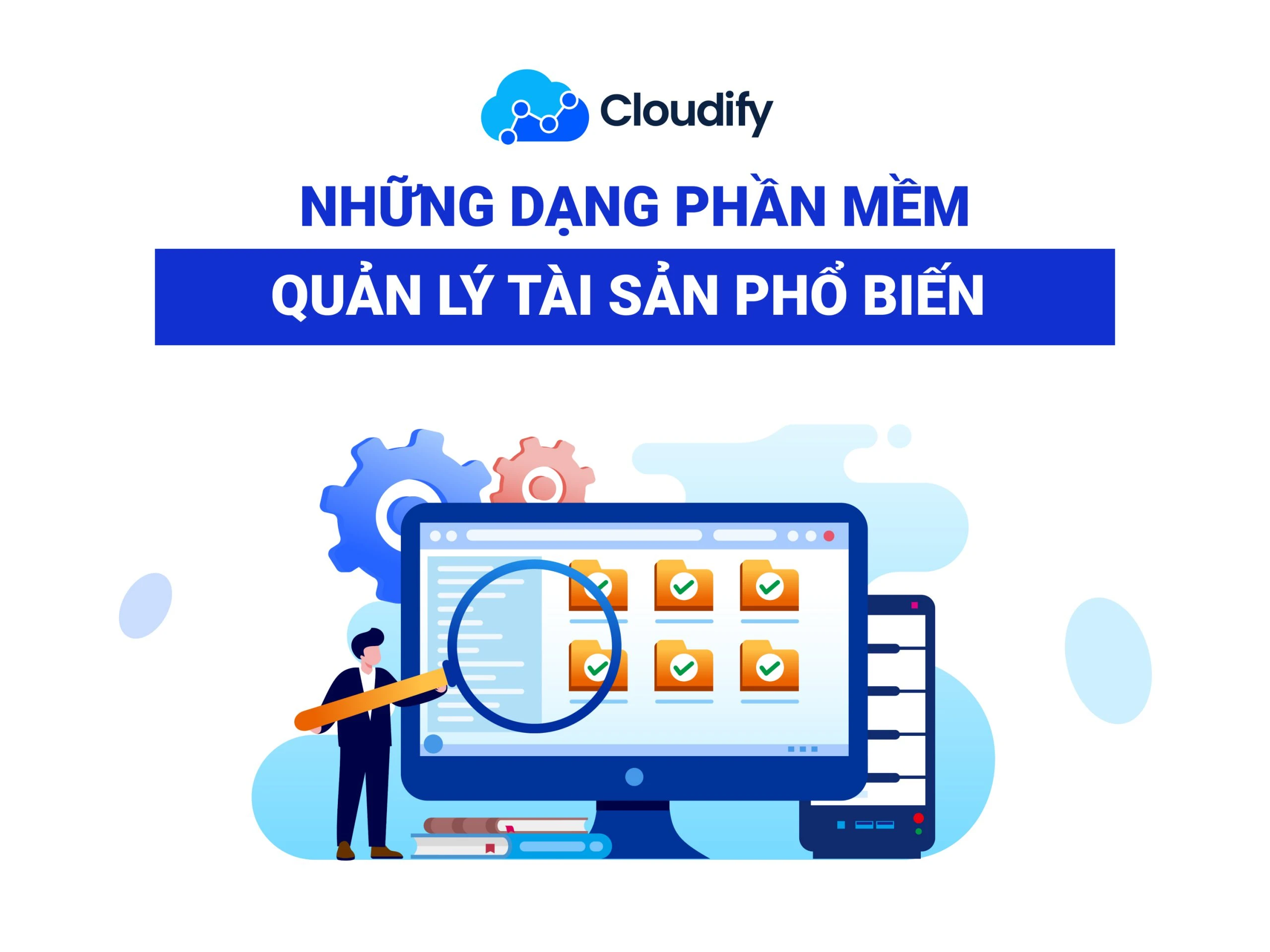 Giải pháp phần mềm quản lý tài sản cho doanh nghiệp hiện đại