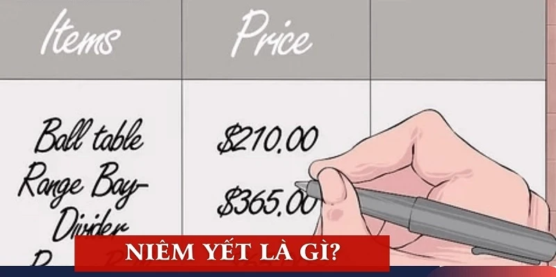 Niêm yết là gì và tầm quan trọng trong kinh doanh