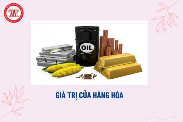 Phân Tích Giá Trị Của Hàng Hóa Trong Kinh Tế Hiện Nay