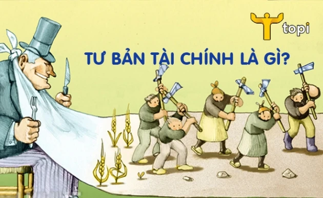 Sự ra đời của tư bản tài chính và vai trò của thị trường