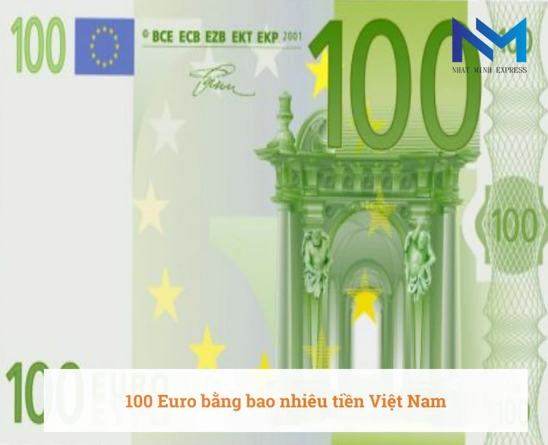 100 euro bằng bao nhiêu tiền việt hôm nay