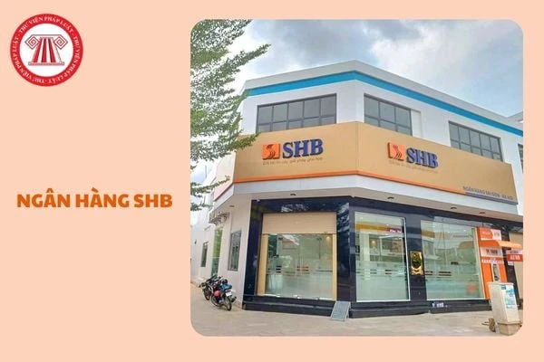Ngân hàng SHB là ngân hàng gì và lịch sử phát triển