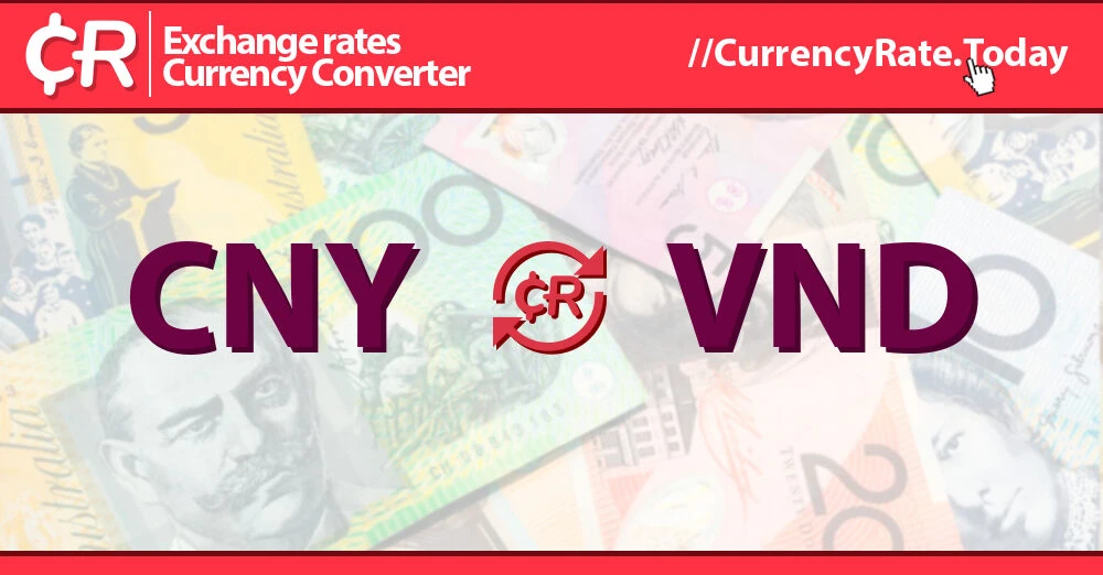 Tỷ giá CNY to VND và tác động đến đời sống hàng ngày