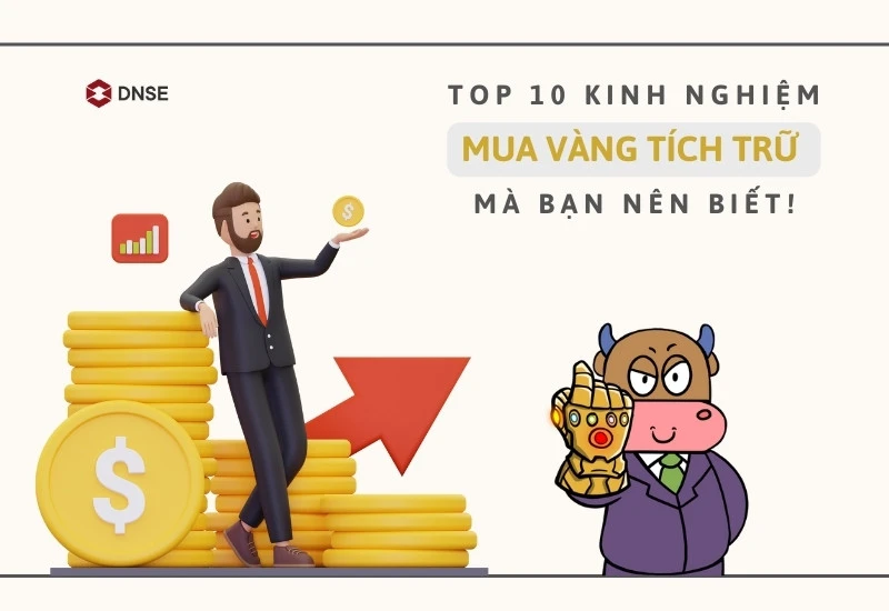Kinh nghiệm mua vàng tích trữ hiệu quả cho nhà đầu tư