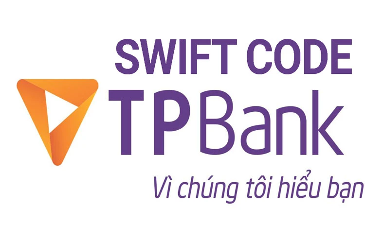 Tìm hiểu swift code tpbank cho giao dịch quốc tế